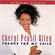 “Thanks For My Child” by Cheryl “Pepsii” Riley-Today’s 1 Hit Wonder At ...
