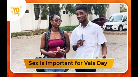 Sex Is Important For Vals Day Legon Girls Share Their Thoughts Youtube