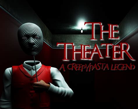 The Theater - A Creepypasta Legend by NeWa Studios