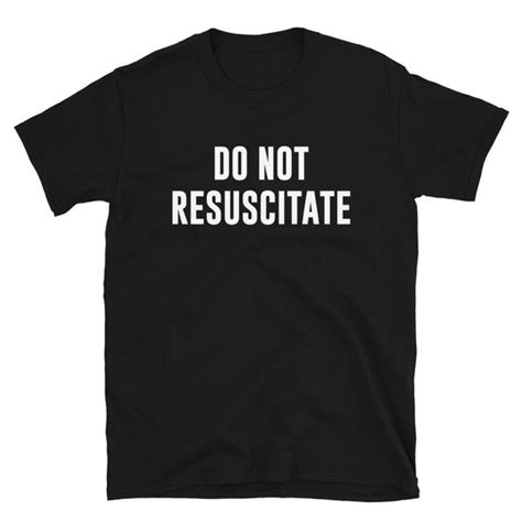 Simpsons Inspired Do Not Resuscitate Death Joke T Shirt Cultsub