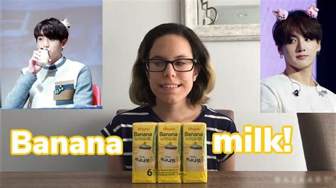 Trying Korean Banana Milk Youtube