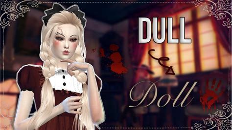 Dull To Doll Tag The Sims 4 Youtube