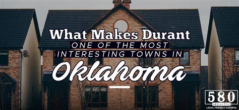 What Makes Durant One Of The Most Interesting Towns In Oklahoma