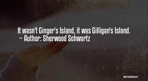 Top 34 Gilligan Island Quotes And Sayings