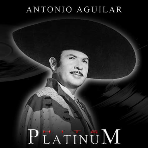 Platinum Hits Antonio Aguilar 2018 Despecho Y Bar