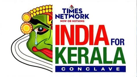Rebuilding Kerala What Will It Take India For Kerala Conclave