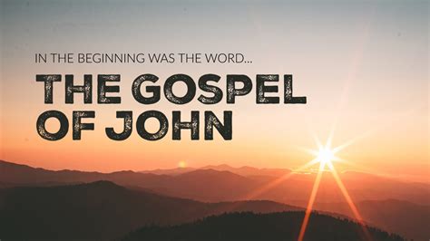 The Gospel Of John Bent Oak Church Bent Oak Church