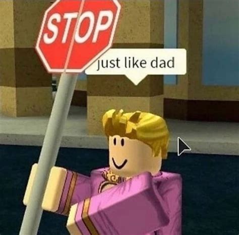 Roblox Memes Shared A Photo On Instagram “when Dad Cant No More He