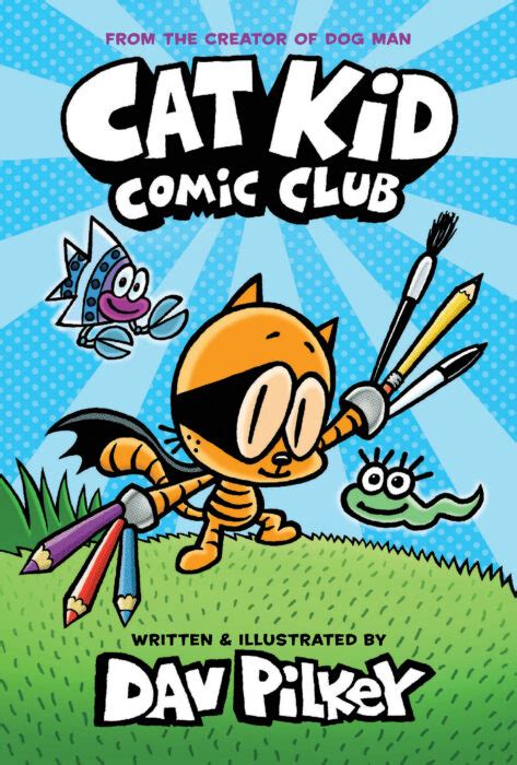 His new favourite book is the dog man series. Cat Kid Comic Club by Dav Pilkey - Hardcover Book - The ...