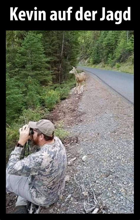 kevin lustig witzig sprüche bild bilder auf der jagd seriously funny funny pictures funny