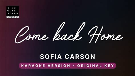Come Back Home Sofia Carson Original Key Karaoke Piano