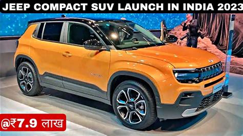 Jeep Compact Suv Launch In India 2023 Price Features And Launch Date