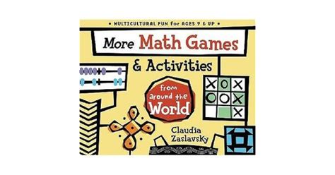 More Math Games Activities From Around The World By Claudia Zaslavsky