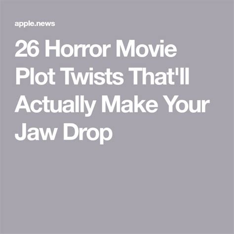 26 Horror Movie Plot Twists Thatll Actually Make Your Jaw Drop