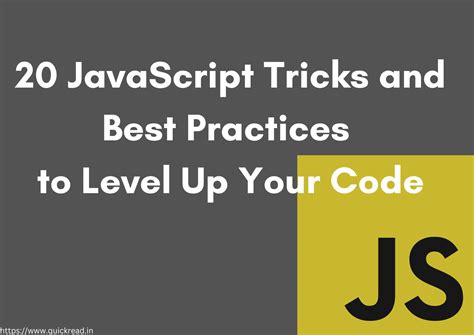 20 JavaScript Tricks And Best Practices To Level Up Your Code