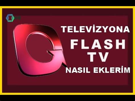 FLASH TV KANAL AYARLAMA FLASH TV FREKANS YouTube
