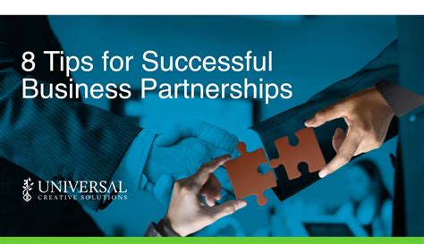 8 Tips For Successful Business Partnerships Universal Creative Solutions