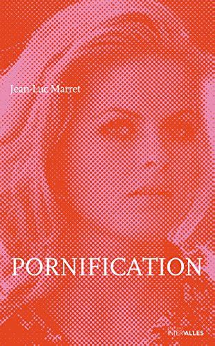 Pornification Vie De Karin Schubert French Edition Ebook