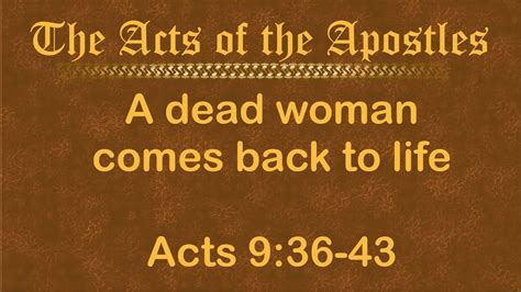 Acts 936 43 Youtube