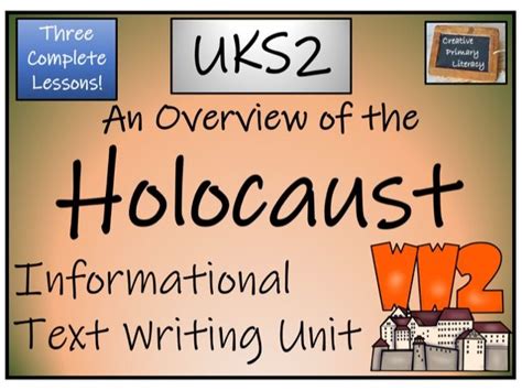 Uks2 History The Holocaust Informational Text Writing Unit Teaching