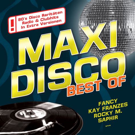 Maxi Disco Hits Best Of Compilation By Various Artists Spotify