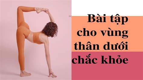 B I T P Yoga Cho Ch N V Th N D I Kh E T P Yoga T I Nh Youtube