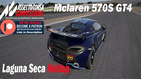 Assetto Corsa Competizione ACC HotLap McLaren 570S GT4 At Laguna Seca