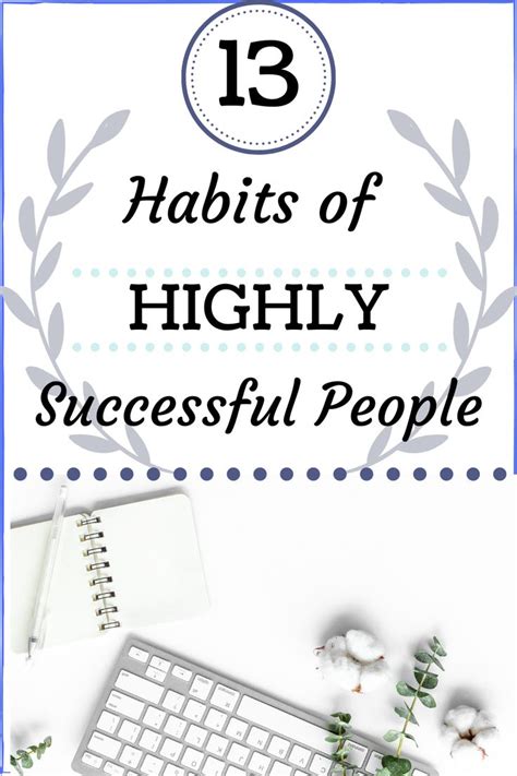 13 Habits of Highly Successful People | Habits, Successful people ...