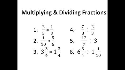 Multiplying And Dividing Fractions Youtube