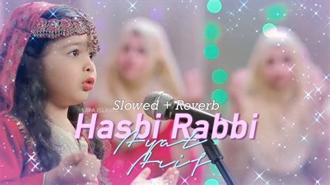 Ayat Arif Hasbi Rabi Jallallah Slowed Reverb Version Kids Naat