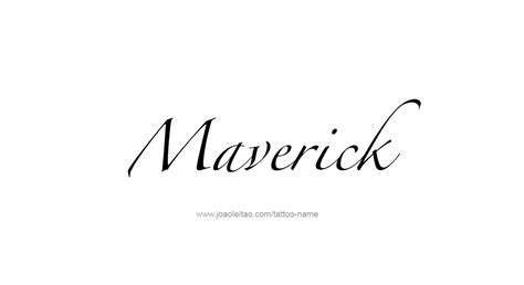 Maverick Name Tattoo Designs Name Tattoos Name Tattoo Designs Name