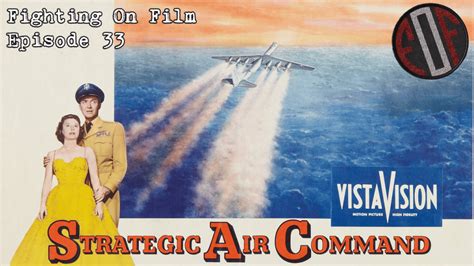 Fighting On Film Strategic Air Command 1955 Fighting On Film