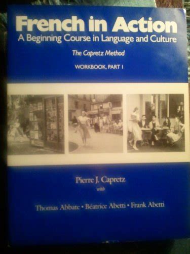 9780300041385: French in Action: A Beginning Course in Language and ...