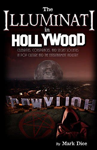 The Illuminati In Hollywood Celebrities Conspiracies And Secret