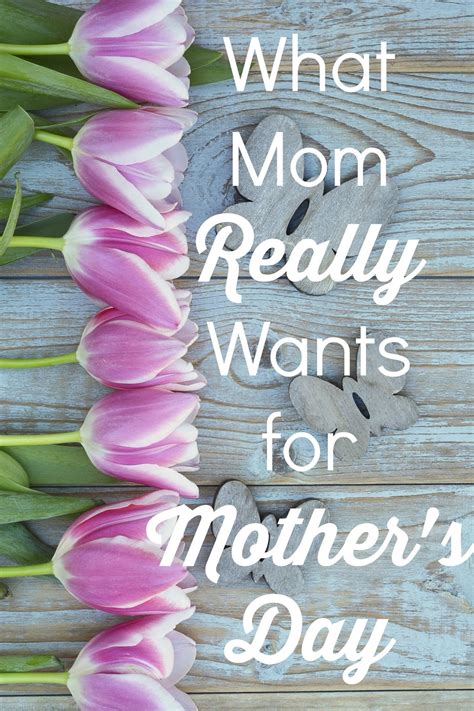 what mom really wants for mother s day organizing made fun what mom really wants for mother s day