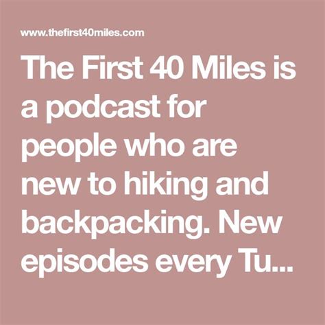 The First 40 Miles Is A Podcast For People Who Are New To Hiking And