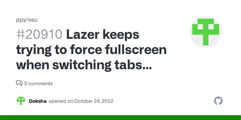 Lazer Keeps Trying To Force Fullscreen When Switching Tabs While