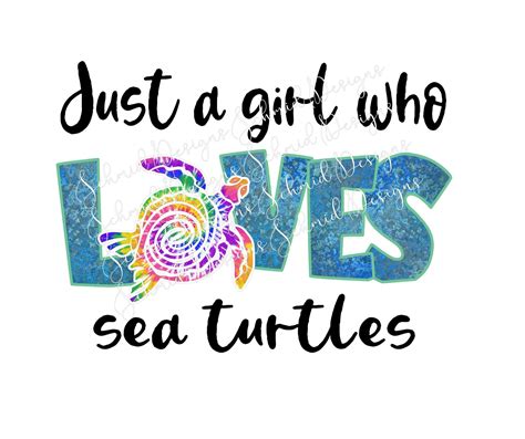 Just A Girl Who Loves Sea Turtles Png For Sublimation Direct Etsy In