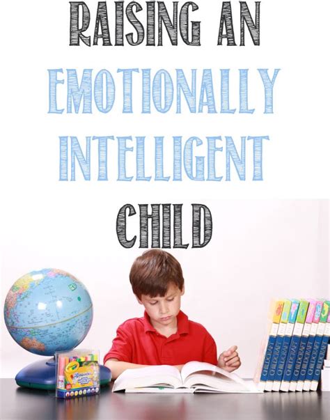 Raising An Emotionally Intelligent Child Children Emotional