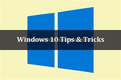 18 Tips And Tricks Inside Windows 10 You Should Know Minitool