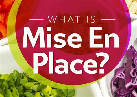 What Is Mise En Place Why And When You Should Use It