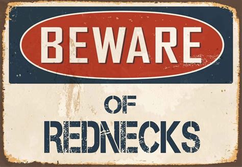 Beware Of Rednecks Metal Sign Rednecks Sign Rednecks Plaque Etsy