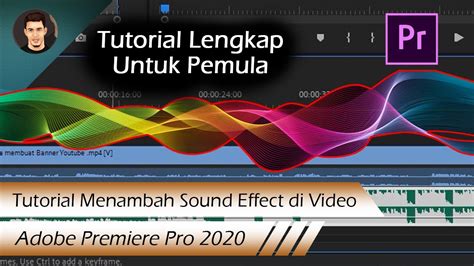 Mogrt • oct 14, 2020. Tutorial Mudah Menambahkan Sound Effect di Adobe Premiere ...