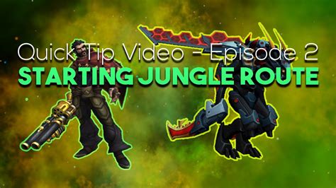 Quick Tip Video Episode 2 Starting Jungle Routeclear Youtube