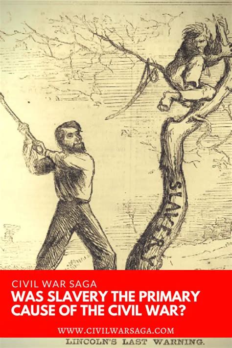 Was Slavery The Primary Cause Of The Civil War Civil War Saga