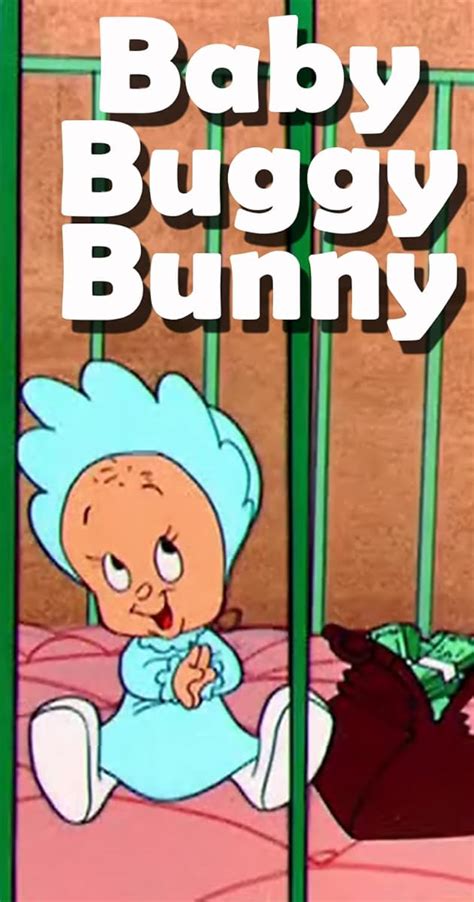 Baby Buggy Bunny 1954 Baby Buggy Bunny 1954 User Reviews Imdb