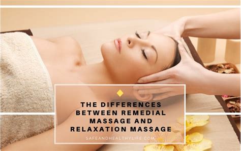 The Differences Between Remedial Massage And Relaxation Massage Shl