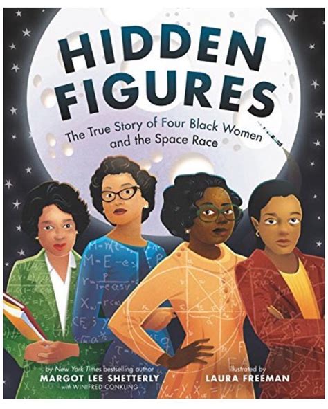 Thousands of stories and headlines!. Hidden Figures: The True Story of Four Black Women and the ...
