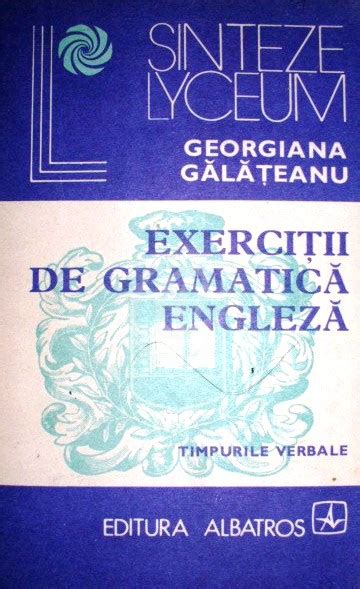 Anticariat Exercitii De Gramatica Engleza Timpurile
