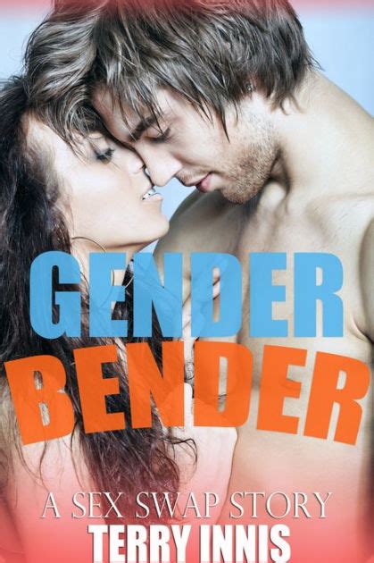 Gender Bender A Sex Swap Story By Terry Innis Nook Book Ebook